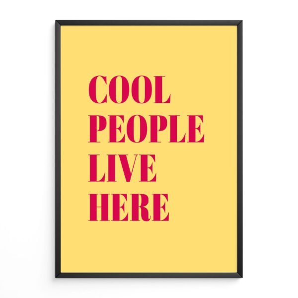 Cool People Live Here Quote - Image 6