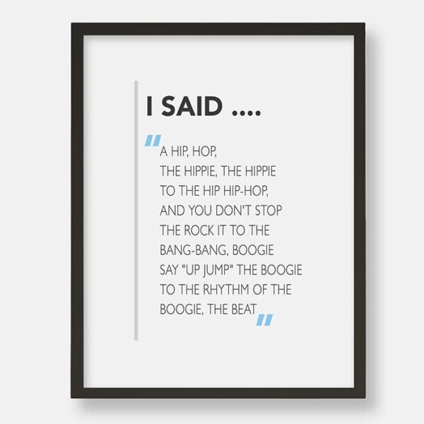 l Said A Hip Hop ....