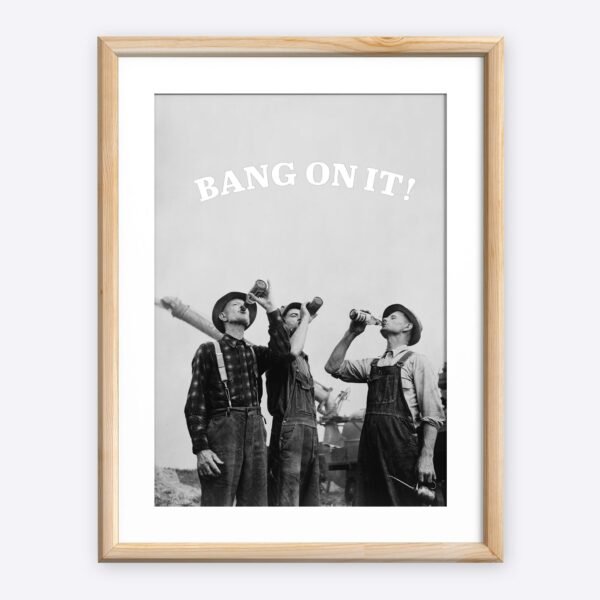 Bang On It! Vintage Workers Art Print - Image 4