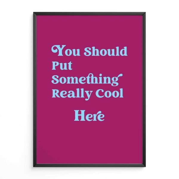 You Should Put Something Really Cool Here - Image 4