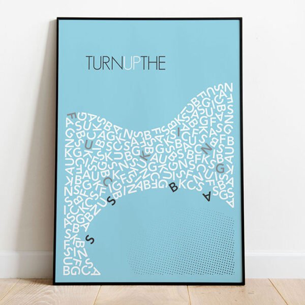 Turn Up the Base Typography Poster - Image 5