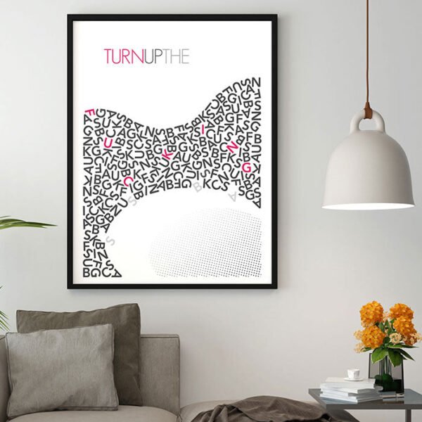 Turn Up the Base Typography Poster